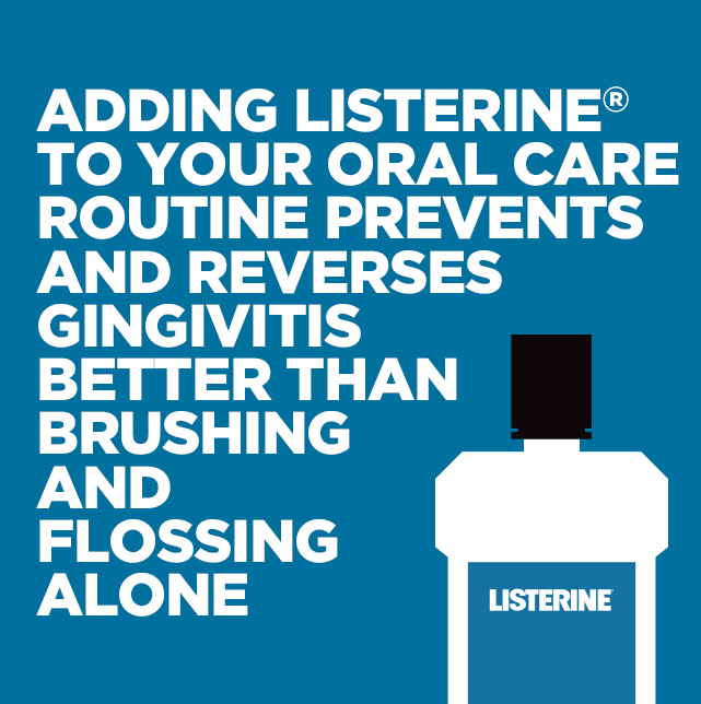 Listerine H1 image: add listerine to your oral care routine to prevent gingivitis